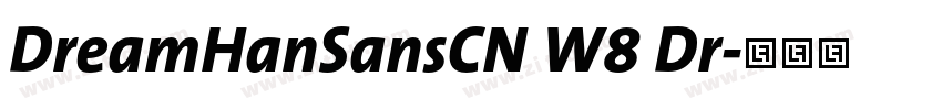 DreamHanSansCN W8 Dr字体转换